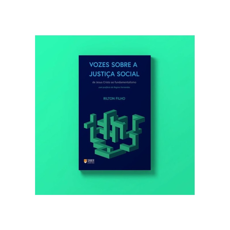 VOZES SOBRE A JUSTIÇA SOCIAL