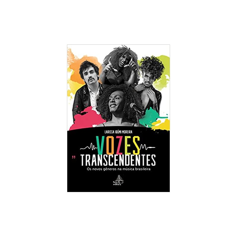 VOZES TRANSCENDENTES: OS NOVOS GÊNEROS NA MÚSICA BRASILEIRA