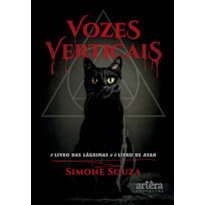 VOZES VERTICAIS: O LIVRO DAS LÁGRIMAS E O LIVRO DE AYAH