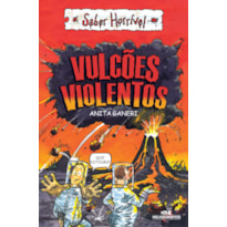 VULCÕES VIOLENTOS