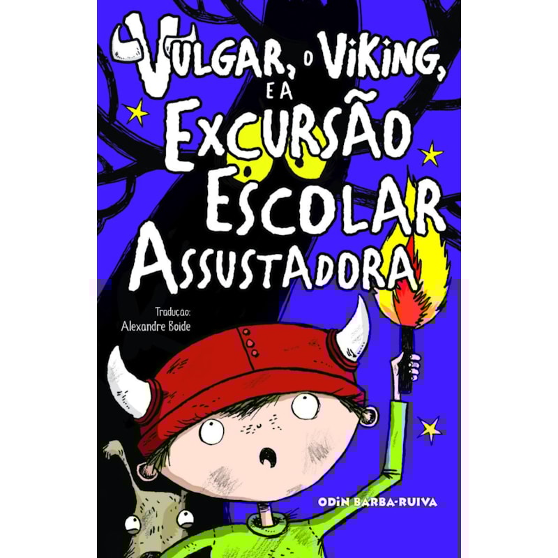VULGAR, O VIKING, E A EXCURSÃO ESCOLAR ASSUSTADORA