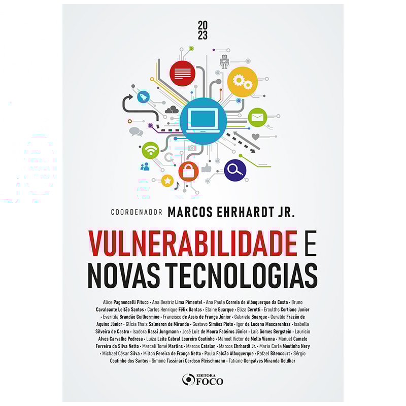 VULNERABILIDADE E NOVAS TECNOLOGIAS - 1ª ED - 2023