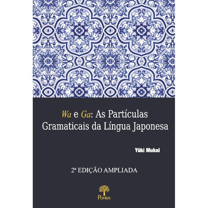 WA E GA: 2 EDIÇÃO AMPLIADA