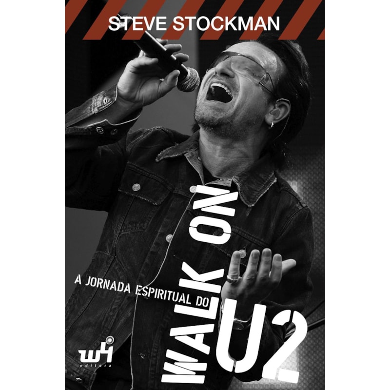 WALK ON: A JORNADA ESPIRITUAL DO U2