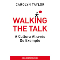 WALKING THE TALK: A CULTURA ATRAVÉS DO EXEMPLO