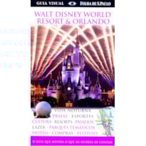 WALT DISNEY WORLD RESRT E ORLANDO - GUIA VISUAL FOLHA..