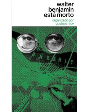WALTER BENJAMIN ESTÁ MORTO