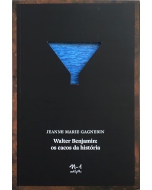 Walter Benjamin: os cacos da história