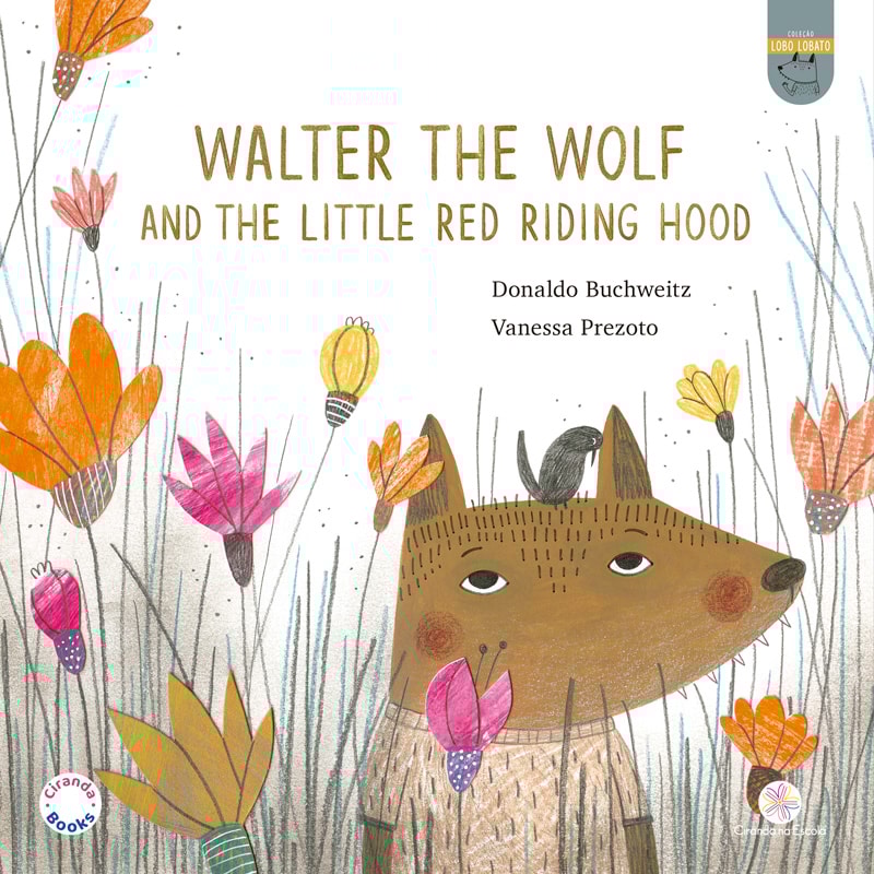 WALTER, THE WOLF AND THE LITTLE RED RIDING HOOD