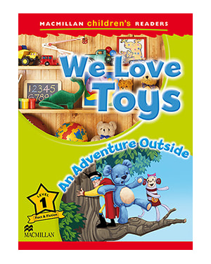 We Love Toys / An Adventure Outside