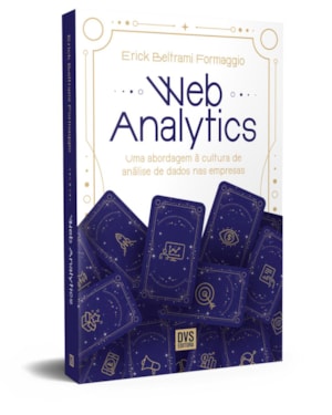 WEB ANALYTICS: UMA ABORDAGEM À CULTURA DE ANÁLISE DE DADOS NAS EMPRESAS