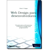 WEB DESIGN PARA DESENVOLVEDORES - UM GUIA PARA AS FERRAMENTAS E TECNICAS DE - 1