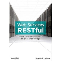 WEB SERVICES RESTFUL - APRENDA A CRIAR WEB SERVICES RESTFUL EM JAVA NA NUVE