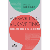 WEBWRITING E UX WRITING:: REDAÇÃO PARA A MÍDIA DIGITAL