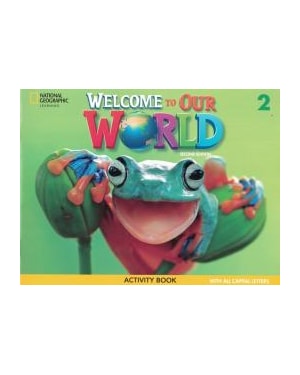 WELCOME TO OUR WORLD 2 ACTIVITY BOOK ALL CAPS - AMERICAN