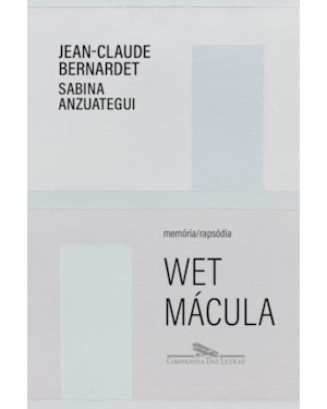 Wet mácula: memória/rapsódia