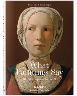 What great paintings say - 100 masterpieces in detail