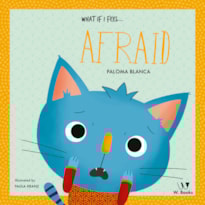 What if I feel... afraid