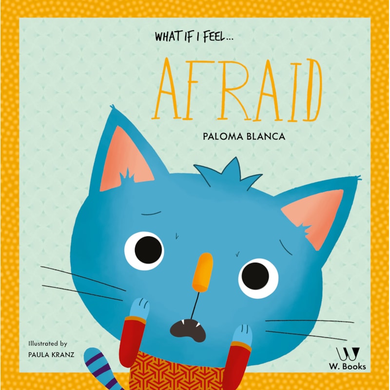 What if I feel... afraid