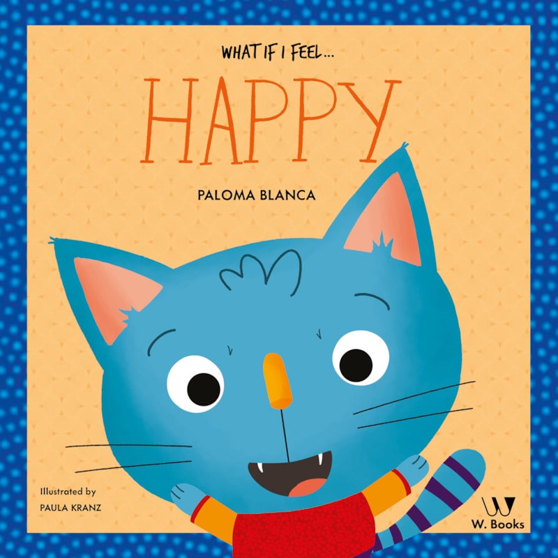 What if I feel... happy