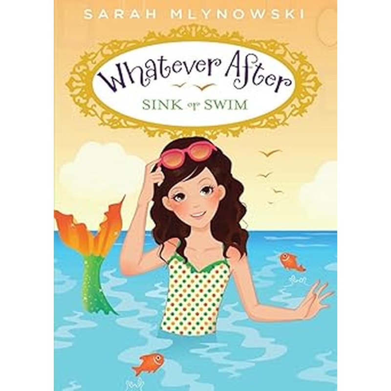 WHATEVER AFTER : SINK OR SWIM