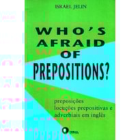 WHO´S AFRAID OF PREPOSITIONS? 1
