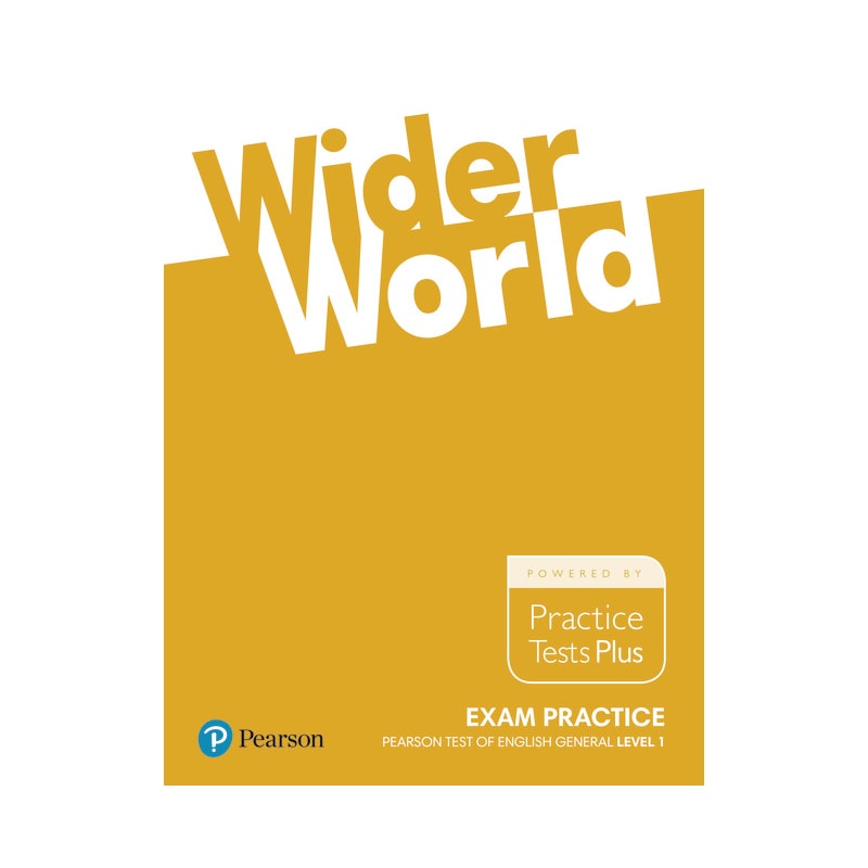 WIDER WORLD EXAM PRACTICE: PEARSON TESTS OF ENGLISH GENERAL LEVEL 1 (A2)
