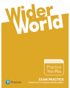 WIDER WORLD EXAM PRACTICE: PEARSON TESTS OF ENGLISH GENERAL LEVEL 1 (A2)