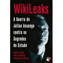 WIKILEAKS: A GUERRA DE JULIAN ASSANGE CONTRA OS SEGREDOS DE ESTADO