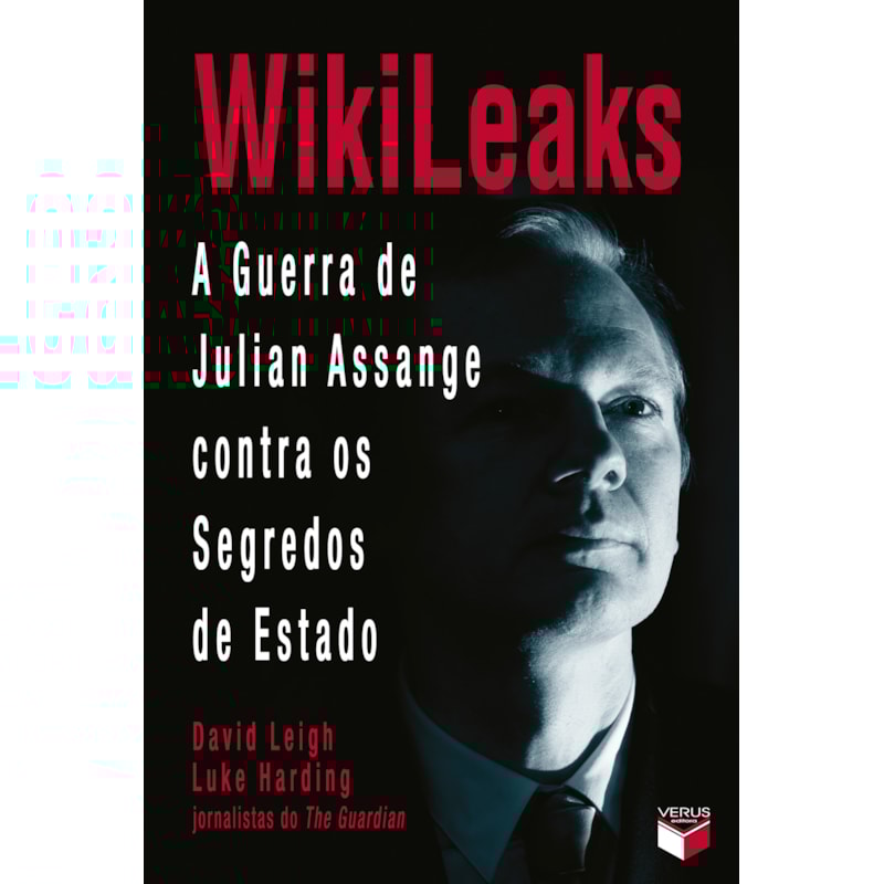 WIKILEAKS: A GUERRA DE JULIAN ASSANGE CONTRA OS SEGREDOS DE ESTADO