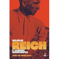 WILHELM REICH E SABERES INSURGENTES