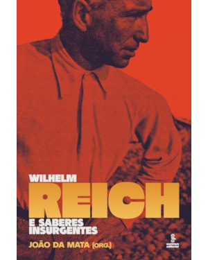 WILHELM REICH E SABERES INSURGENTES