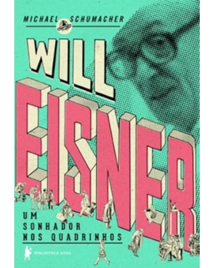 WILL EISNER: UM SONHADOR NOS QUADRINHOS