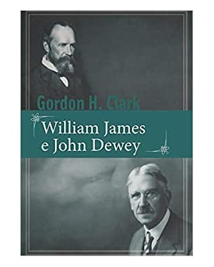 WILLIAM JAMES E JOHN DEWEY