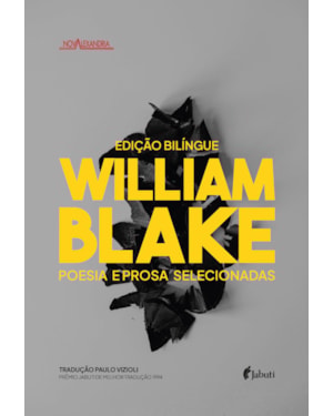 WILLIAN BLAKE - POESIA E PROSA SELECIONADAS