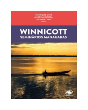WINNICOTT : SEMINÁRIOS MANAUARAS