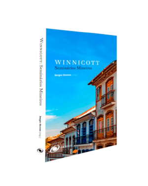 WINNICOTT - SEMINÁRIOS MINEIROS (AMBIENTE E HOLDING)