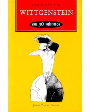 WITTGENSTEIN EM 90 MINUTOS: (1889-1951)