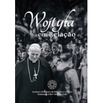 WOJTYLA EM RELAÇÃO