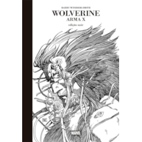 Wolverine: Arma X - Edição Noir