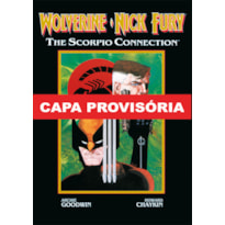 Wolverine & nick fury: conexão scorpio (marvel graphic novel)