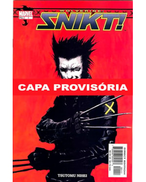 Wolverine: snikt!