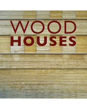 Wood houses