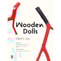 WOODEN DOLLS: VÉIO'S JOY