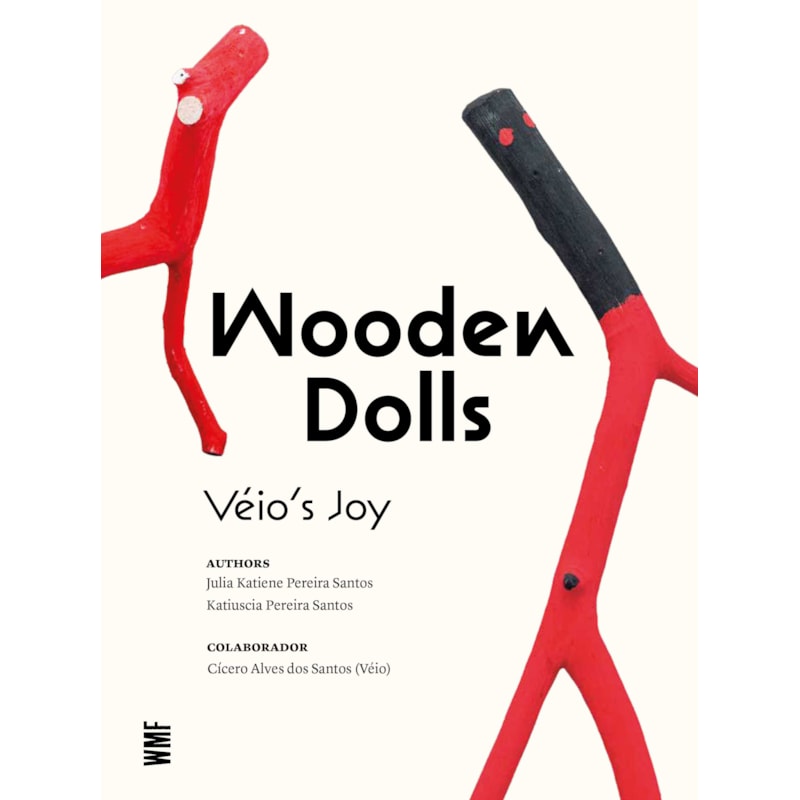 WOODEN DOLLS: VÉIO'S JOY