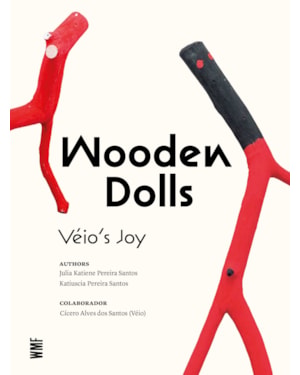 WOODEN DOLLS: VÉIO'S JOY