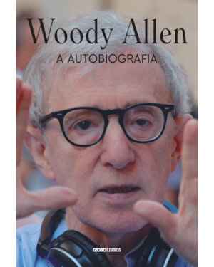 WOODY ALLEN: A AUTOBIOGRAFIA