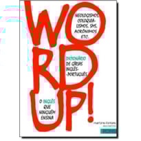 Word up!: dicionário de gírias inglês-português