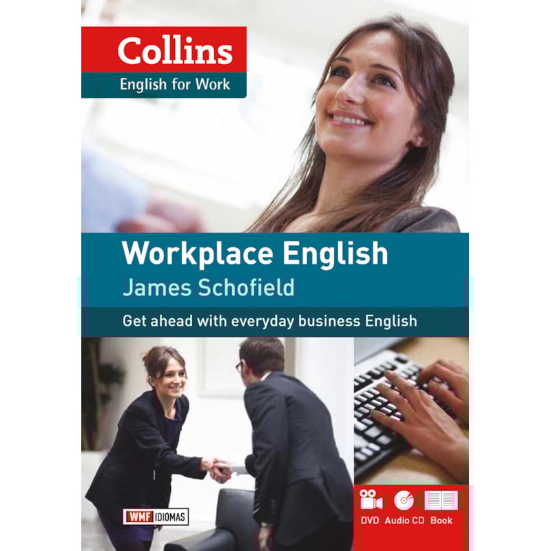 WORKPLACE ENGLISH: ENGLISH FOR WORK