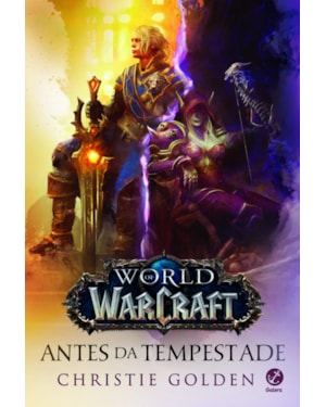 WORLD OF WARCRAFT: ANTES DA TEMPESTADE
